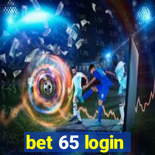 bet 65 login